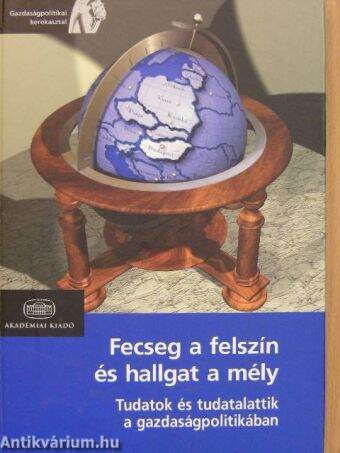 Fecseg a felszín és hallgat a mély