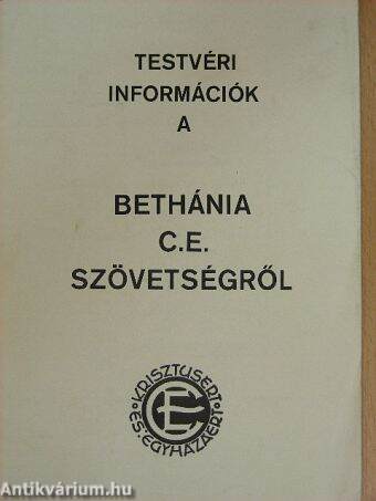 Testvéri információk a Bethánia C.E. szövetségről