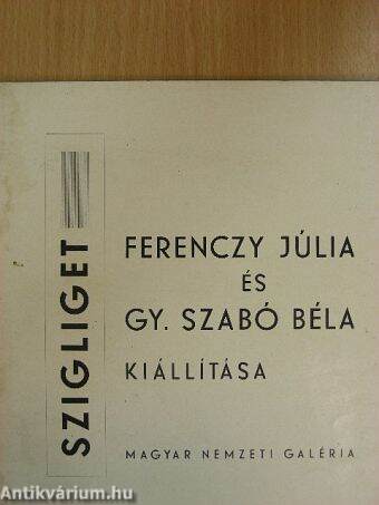 Szigliget - Ferenczy Júlia és Gy. Szabó Béla kiállítása