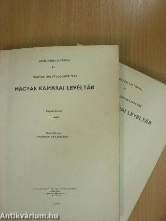 Magyar Kamarai Levéltár I-II.