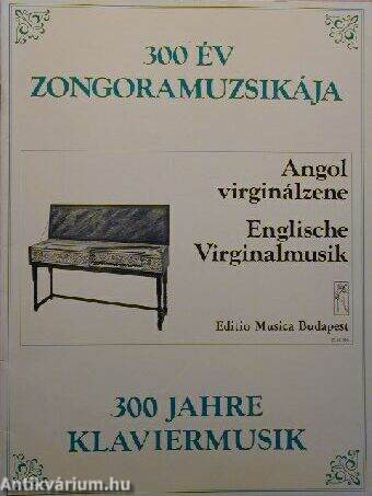 300 év zongoramuzsikája - Angol virginálzene