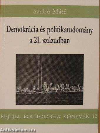 Demokrácia és politikatudomány a 21. században