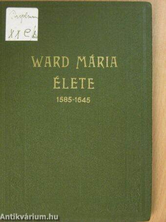 Ward Mária élete 1585-1645