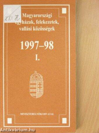 Magyarországi egyházak, felekezetek, vallási közösségek 1997-98. I.