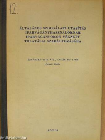 Általános szolgálati utasítás iparvágányhasználóknak iparvágányokon végzett tolatási szabályozására