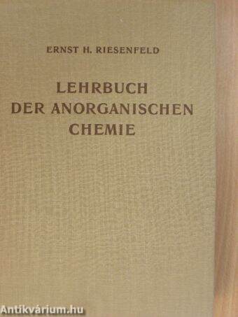 Lehrbuch der Anorganischen Chemie