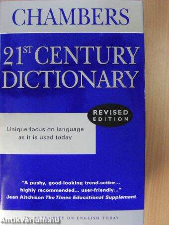 Chambers 21th Century Dictionary