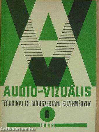 Audio-vizuális technikai és módszertani közlemények 1966/6.
