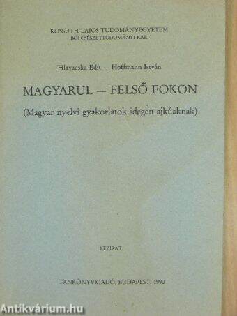 Magyarul - felső fokon