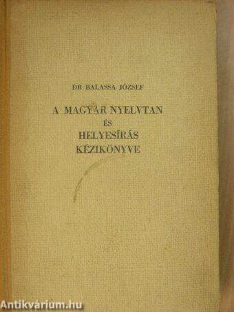 A magyar nyelvtan és helyesírás kézikönyve