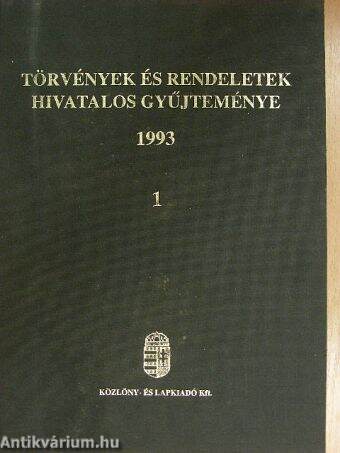 Törvények és rendeletek hivatalos gyűjteménye 1993. 1-2.