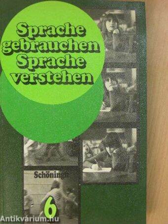 Sprache gebrauchen, Sprache verstehen