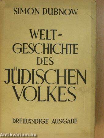 Weltgeschichte des Jüdischen Volkes I.