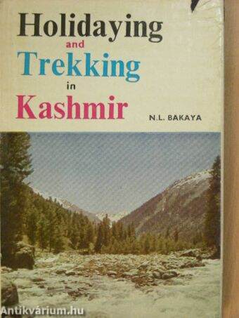 Holidaying and Trekking in Kashmir