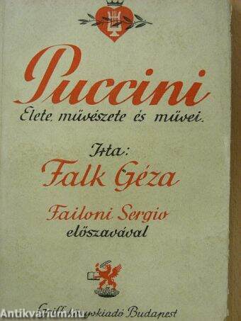 Puccini élete, művészete és művei