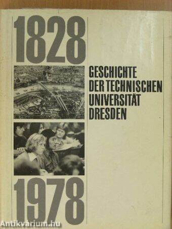 Geschichte der Technischen Universität Dresden 1828-1978