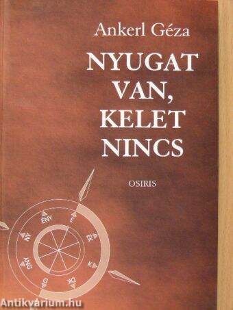 Nyugat van, kelet nincs