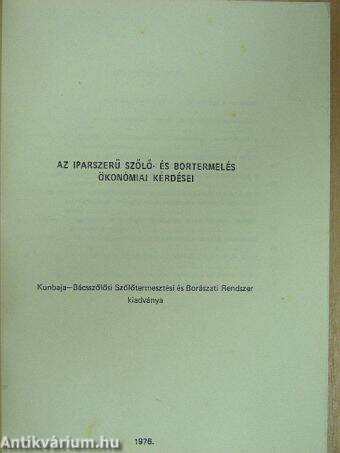 Az iparszerű szőlő- és bortermelés ökonómiai kérdései