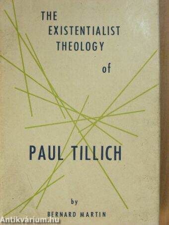 The Existentialist Theory of Paul Tillich