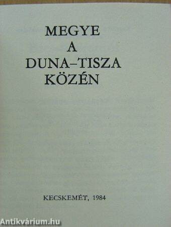 Megye a Duna-Tisza közén (minikönyv) (számozott)