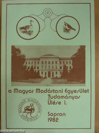A Magyar Madártani Egyesület Tudományos Ülése I.