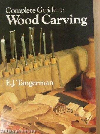 Complete Guide to Wood Carving