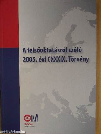 A felsőoktatásról szóló 2005. évi CXXXIX. Törvény