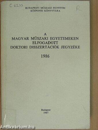 A magyar műszaki egyetemeken elfogadott doktori disszertációk jegyzéke 1986