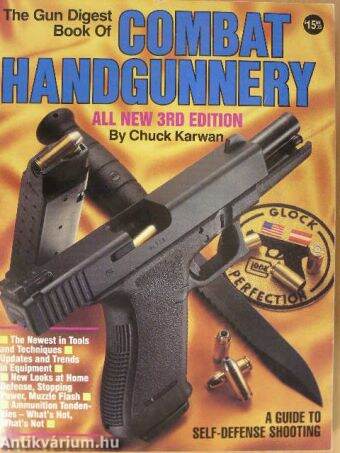 The Gun Digest Book of Combat Handgunnery