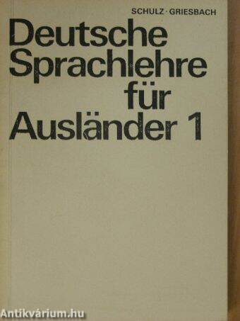 Deutsche Sprachlehre für Ausländer Grundstufe 1.