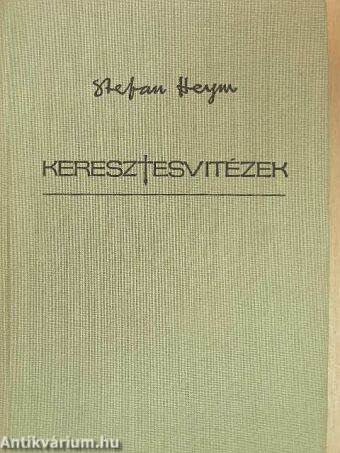 Keresztesvitézek I-II.