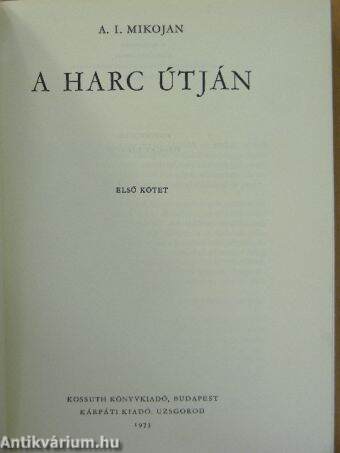 A harc útján I.