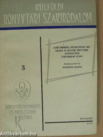 Együttműködés, központosítás vagy hálózat az egyetemi könyvtárak szervezetében