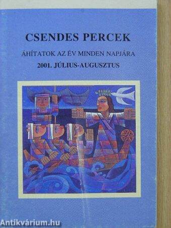 Csendes percek 2001. július-augusztus