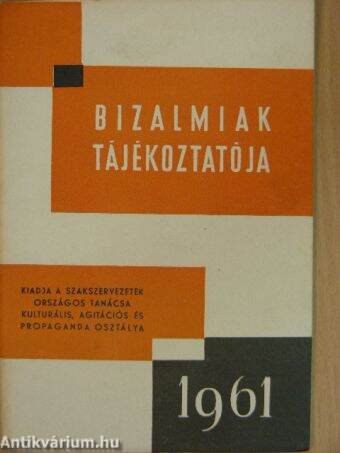 Bizalmiak tájékoztatója 1961/1.