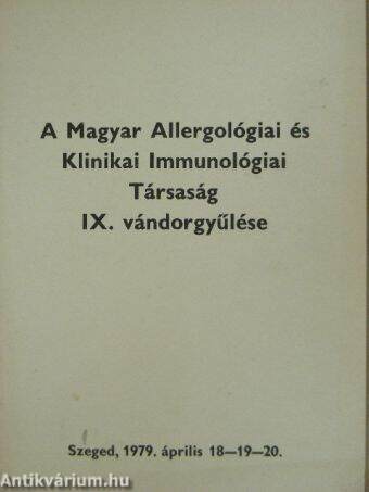 A Magyar Allergológiai és Klinikai Immunológiai Társaság IX. vándorgyűlése