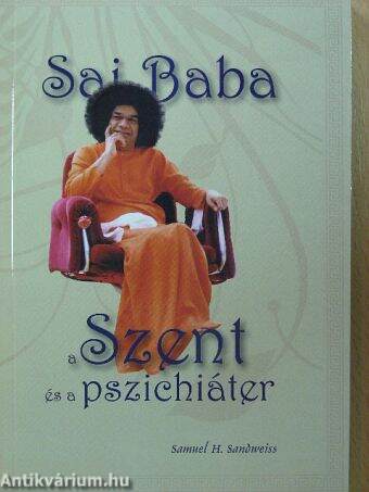 Sai Baba - a Szent és a pszichiáter
