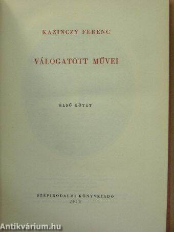 Kazinczy Ferenc válogatott művei I.