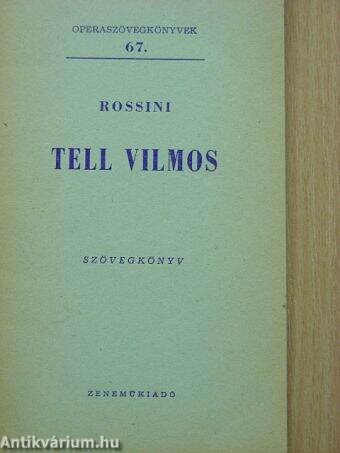 Rossini: Tell Vilmos