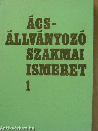 Ács- állványozó szakmai ismeret 1.