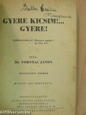 Gyere kicsim!... Gyere!