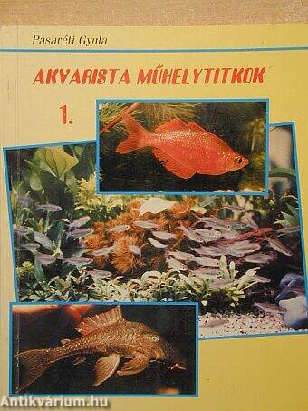 Akvarista műhelytitkok 1.