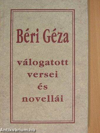 Béri Géza válogatott versei és novellái
