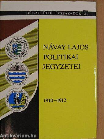 Návay Lajos politikai jegyzetei (1910-1912)