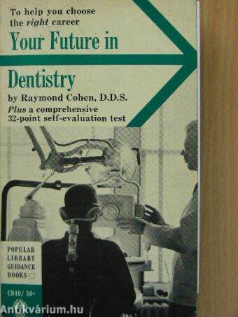 Your Future in Dentistry