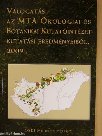 Válogatás az MTA Ökológiai és Botanikai Kutatóintézet kutatási eredményeiből, 2009