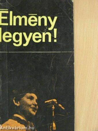 Élmény legyen!