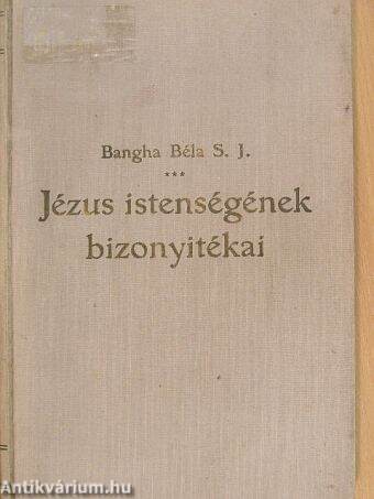 Jézus istenségének bizonyitékai