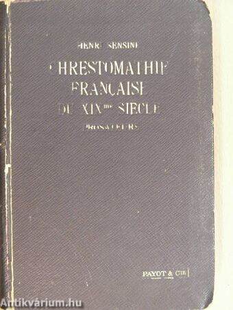 Chrestomathie francaise du XIX. siécle I-II.