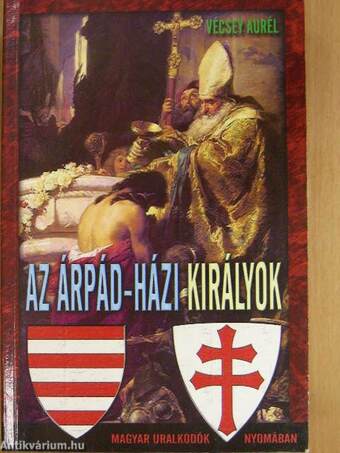 Az Árpád-házi királyok